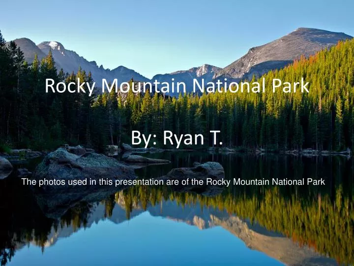 rocky mountain national park by ryan t