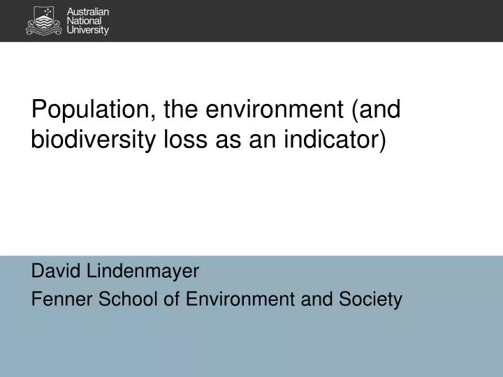 population the environment and biodiversity loss as an indicator