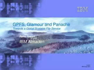 GPFS, Glamour and Panache Towards a Global Scalable File Service