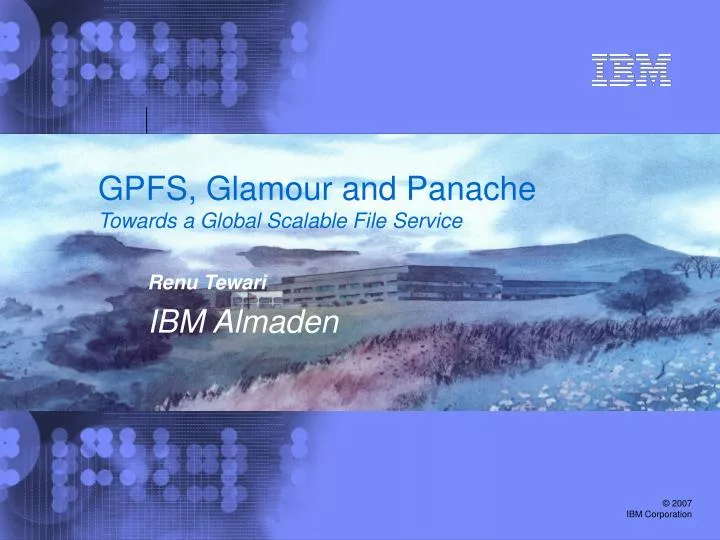 gpfs glamour and panache towards a global scalable file service
