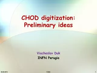 CHOD digitization: Preliminary ideas