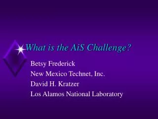 What is the AiS Challenge?