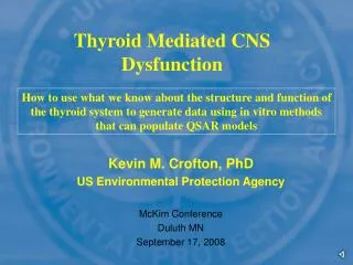 Thyroid Mediated CNS Dysfunction