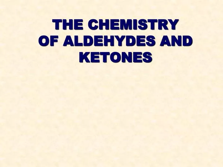 the chemistry of aldehydes and ketones