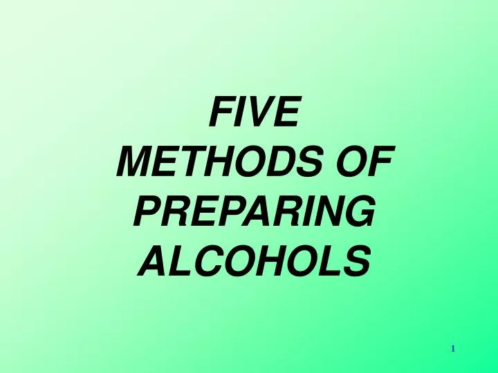 five methods of preparing alcohols