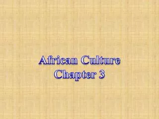 African Culture Chapter 3