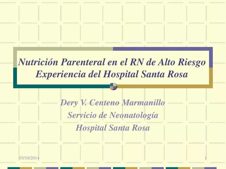 nutrici n parenteral en el rn de alto riesgo experiencia del hospital santa rosa