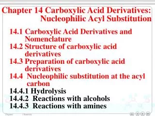 Chapter 14 Carboxylic Acid Derivatives: Nucleophilic Acyl Substitution