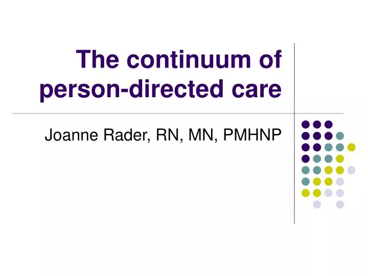 the continuum of person directed care