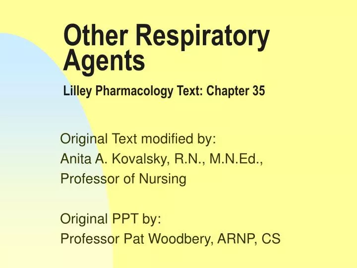 other respiratory agents lilley pharmacology text chapter 35
