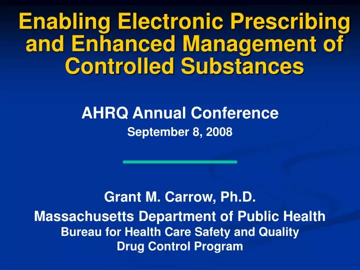 enabling electronic prescribing and enhanced management of controlled substances