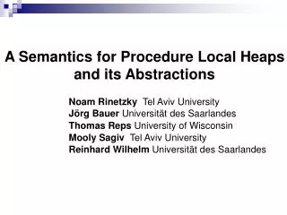 A Semantics for Procedure Local Heaps and its Abstractions