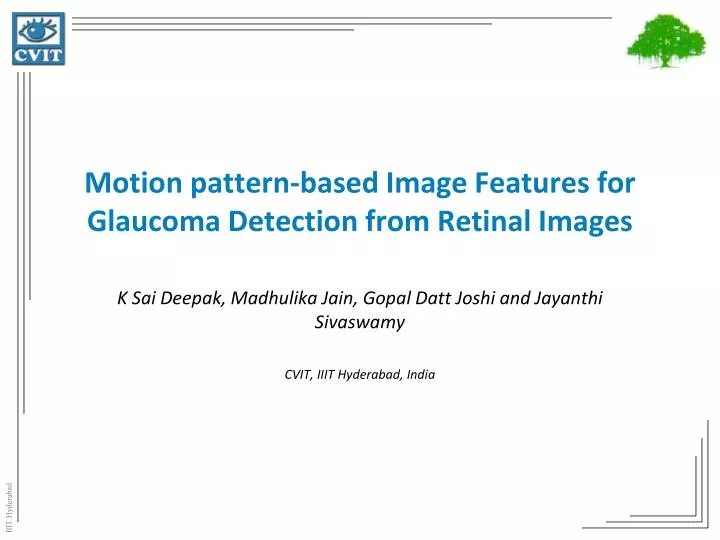 motion pattern based image features for glaucoma detection from retinal images