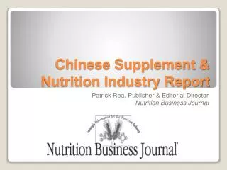 Chinese Supplement &amp; Nutrition Industry Report
