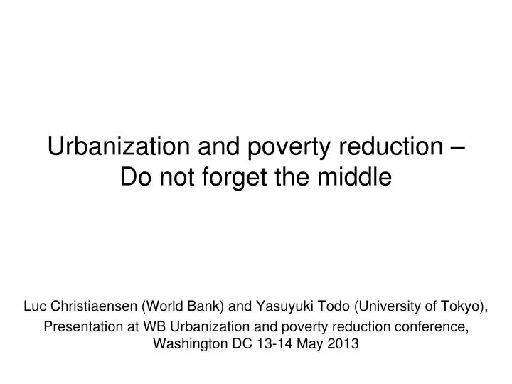 urbanization and poverty reduction do not forget the middle