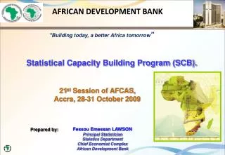 21 st Session of AFCAS, Accra, 28-31 October 2009