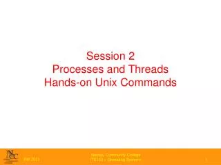 Session 2 Processes and Threads Hands-on Unix Commands