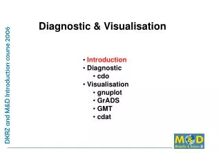 Diagnostic &amp; Visualisation