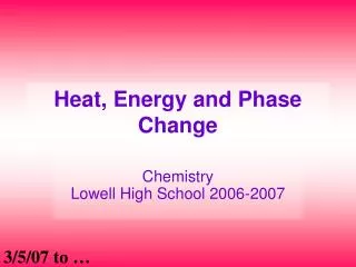 Heat, Energy and Phase Change