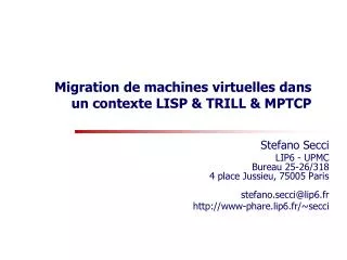 Migration de machines virtuelles dans un contexte LISP &amp; TRILL &amp; MPTCP