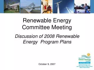 Renewable Energy Committee Meeting Discussion of 2008 Renewable Energy Program Plans