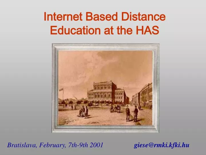 internet based distance education at the has