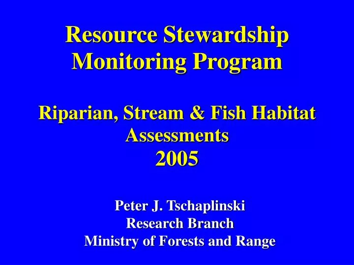resource stewardship monitoring program riparian stream fish habitat assessments 2005