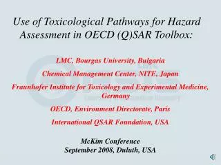 Use of Toxicological Pathways for Hazard Assessment in OECD (Q)SAR Toolbox: