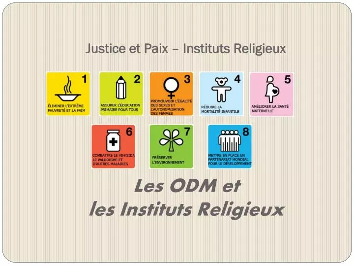 justice et paix instituts religieux les odm et les instituts religieux