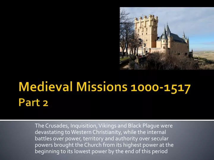 medieval missions 1000 1517 part 2