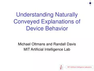 Understanding Naturally Conveyed Explanations of Device Behavior