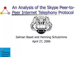 An Analysis of the Skype Peer-to-Peer Internet Telephony Protocol