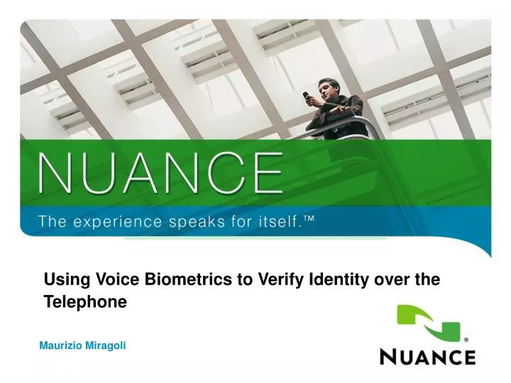using voice biometrics to verify identity over the telephone