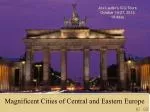 Magnificent Cities of Central and Eastern Europe - slide 1