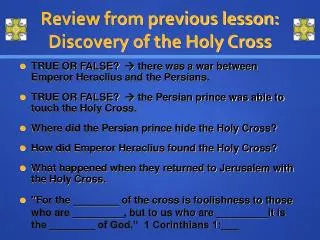 Review from previous lesson: Discovery of the Holy Cross