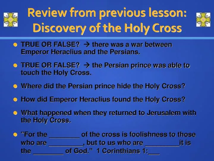 review from previous lesson discovery of the holy cross