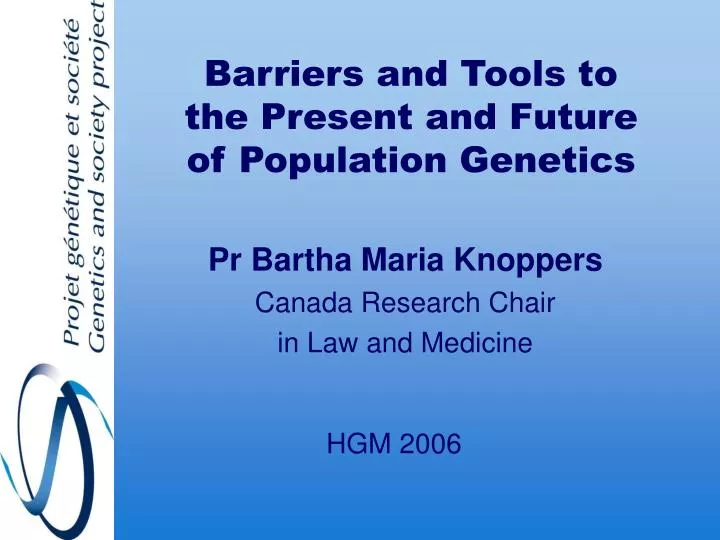 barriers and tools to the present and future of population genetics