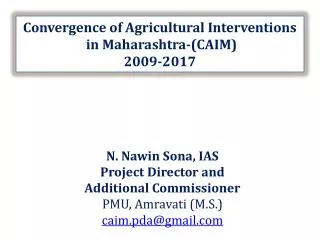 Convergence of Agricultural Interventions in Maharashtra-(CAIM) 2009-2017
