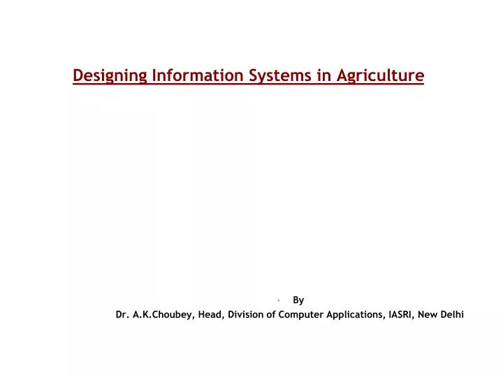 designing information systems in agriculture