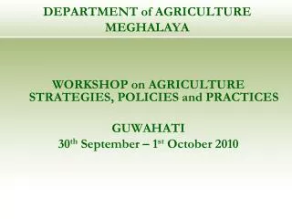 DEPARTMENT of AGRICULTURE MEGHALAYA