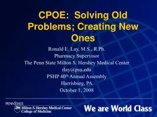 CPOE: Solving Old Problems; Creating New Ones