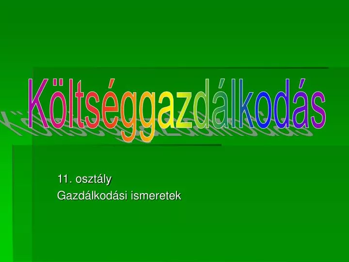 11 oszt ly gazd lkod si ismeretek