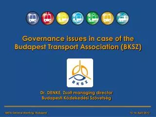 Governance issue s i n case of the Budapest Transport Association (B KSZ )
