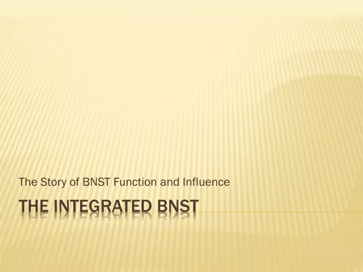the story of bnst function and influence