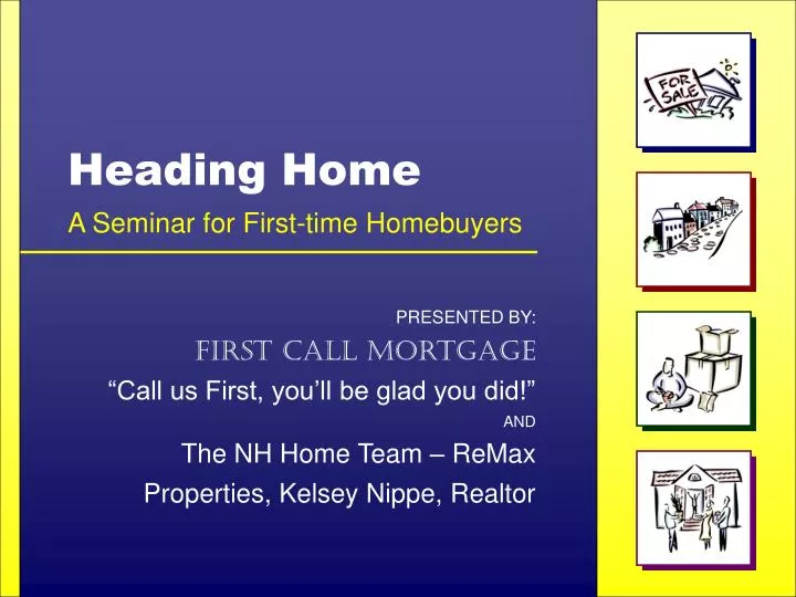 heading home a seminar for first time homebuyers