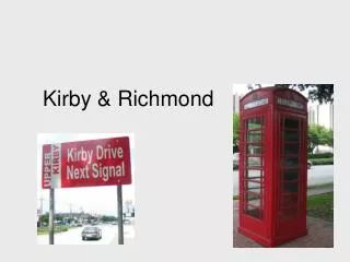 Kirby &amp; Richmond