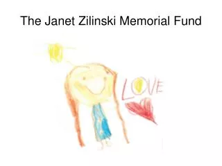 The Janet Zilinski Memorial Fund