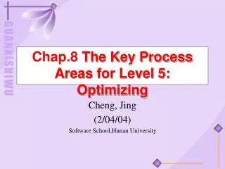 Chap.8 The Key Process Areas for Level 5: Optimizing