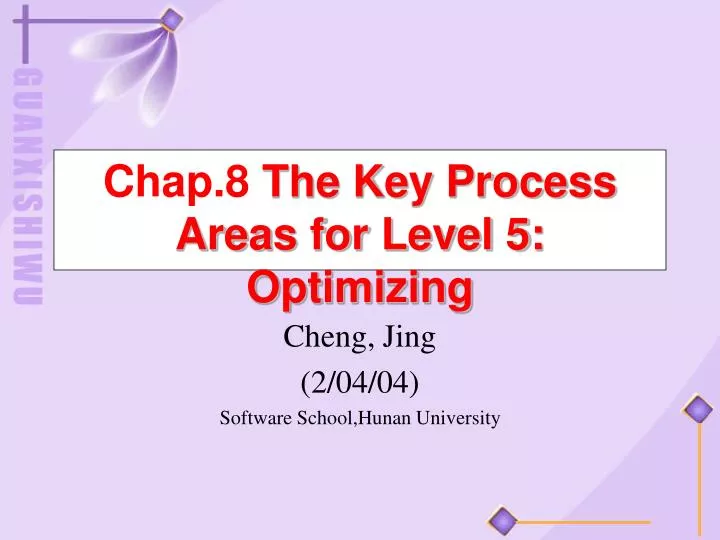 chap 8 the key process areas for level 5 optimizing