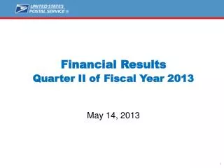 Financial Results Quarter II of Fiscal Year 2013 May 14, 2013